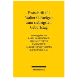 Festschrift für Walter G. Paefgen zum siebzigsten Geburtstag, Fachbücher von Barbara Grunewald, Rüdiger Wilhelmi, Harm Peter Westermann, Eberhard Vetter, Kai Wallisch