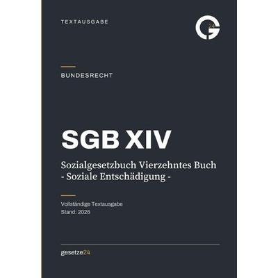 SGB XIV – Sozialgesetzbuch Vierzehntes Buch - Soziale Entschädigung -, Taschenbuch von Gesetze24 Deutschland, Epubli, 978-3-565-58071-2