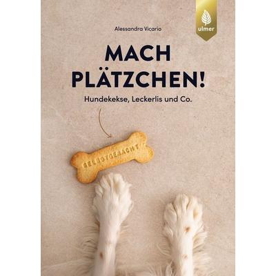 Mach Plätzchen, Taschenbuch von Alessandra Vicario, Verlag Eugen Ulmer