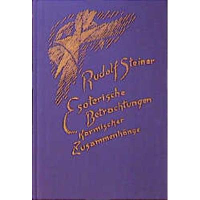 Esoterische Betrachtungen karmischer Zusammenhänge, Gebundene Ausgabe von Rudolf Steiner, Rudolf Steiner, 978-3-7274-2380-2