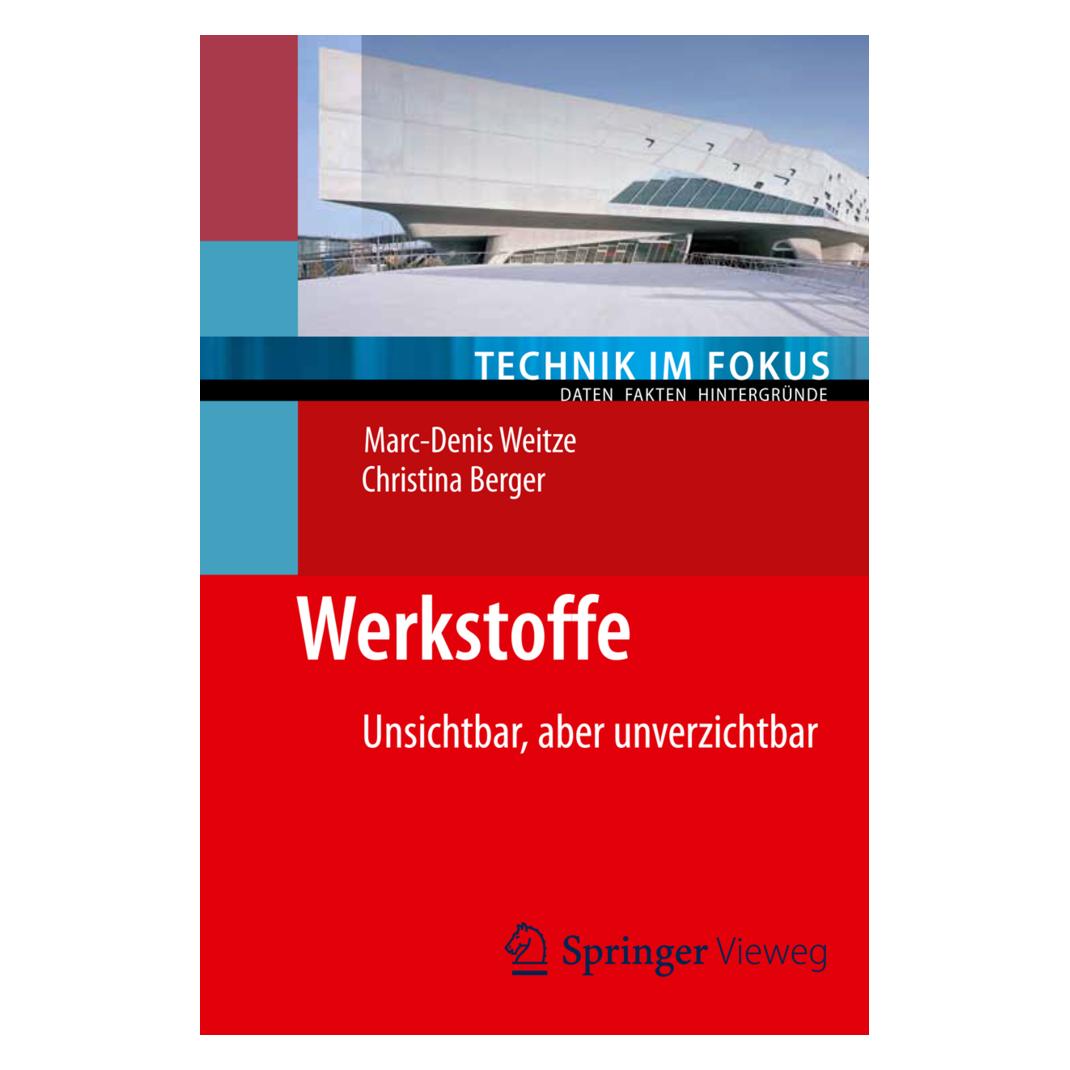 Springer Werkstoffe (Deutsch, Softcover, Christina Berger, Marc-Denis Weitze) (7567040)