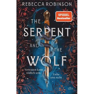 The Serpent and the Wolf, Gebundene Ausgabe von Rebecca Robinson, dtv, 978-3-423-28477-6