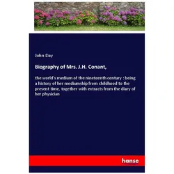 Biography of Mrs. J.H. Conant, Belletristik von John Day