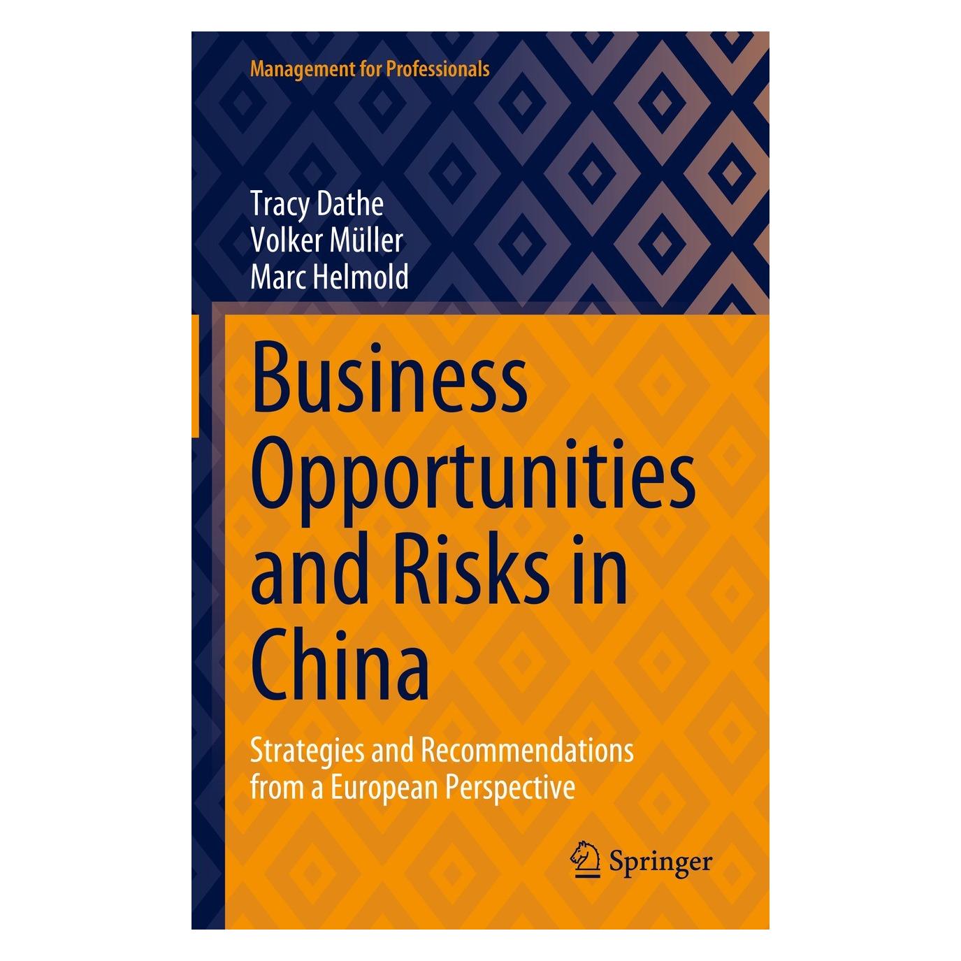 Springer Business Opportunities and Risks in China (Englisch, Hardcover, Marc Helmold, Tracy Dathe, Volker Müller) (9783031319327)