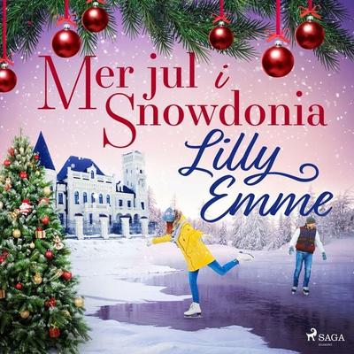 Mer jul i Snowdonia - Lilly Emme, Audio, 9788726942668