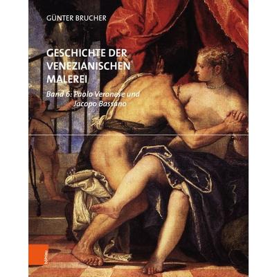 Geschichte der venezianischen Malerei, Gebundene Ausgabe von Günter Brucher, Böhlau Verlag, 978-3-205-20029-1