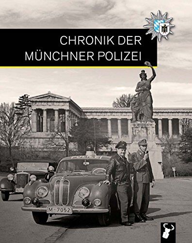 Münchner Blaulicht e. V. - Chronik der Münchner Polizei - Preis vom 15.10.2026 23:06:25 h