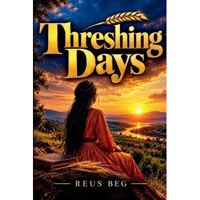 Reus, B: THRESHING DAY, Taschenbuch von B. Reus, ReusBeg Words, 978-3-328-19727-0