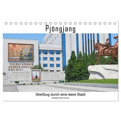 PJÖNGJANG Streifzug durch eine leere Stadt (Tischkalender 2026 DIN A5 quer), CALVENDO Monatskalender