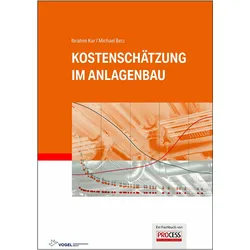 Kostenschätzung im Anlagenbau, Fachbücher von Ibrahim Kar, Michael Berz