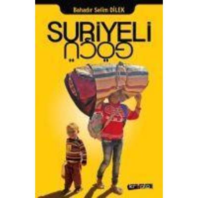 Suriyeli Göcü, Taschenbuch von Bahadir Selim Dilek, Kripto Yayinlari
