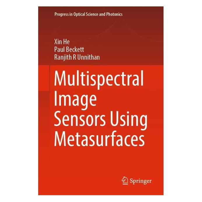 Springer Multispectral Image Sensors Using Metasurfaces (Englisch, Hardcover, Paul Beckett, Ranjith R Unnithan, Xin He) (63672847)