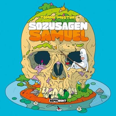Sozusagen Samuel, Gebundene Ausgabe von Tommi Musturi, Reprodukt, 978-3-95640-107-7