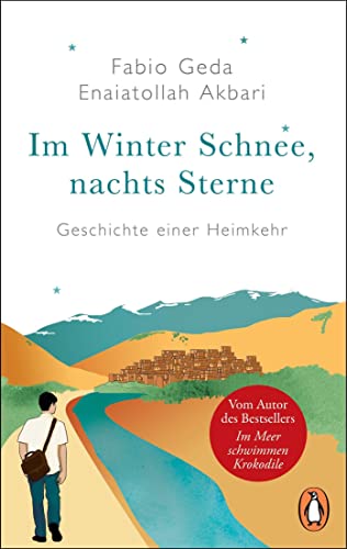 Fabio Geda - Im Winter Schnee, nachts Sterne. Geschichte einer Heimkehr: Vom Autor des Bestsellers »Im Meer schwimmen Krokodile« - Preis vom 15.10.2026 23:06:25 h