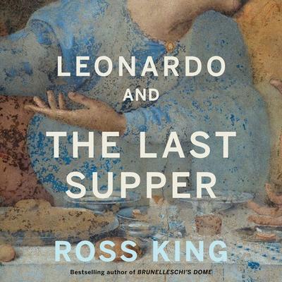 Leonardo and the Last Supper - Ross King, Audio, 9781639738052