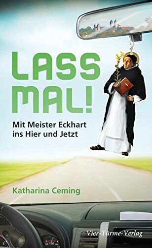 Katharina Ceming - Lass mal! Mit Meister Eckhart ins Hier und Jetzt! - Preis vom 14.10.2026 23:07:16 h