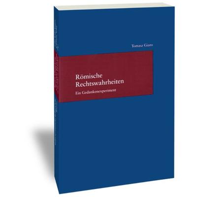 Römische Rechtswahrheiten, Taschenbuch von Tomasz Giaro, Klostermann, Vittorio, 978-3-465-04027-9