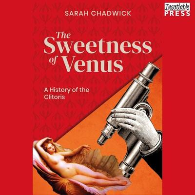 The Sweetness of Venus - Sarah Chadwick, Audio, 9781624617775