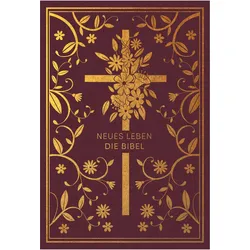 Neues Leben. Die Bibel - Golden Grace Edition, Bordeauxrot, Fachbücher von Lizzie Preston