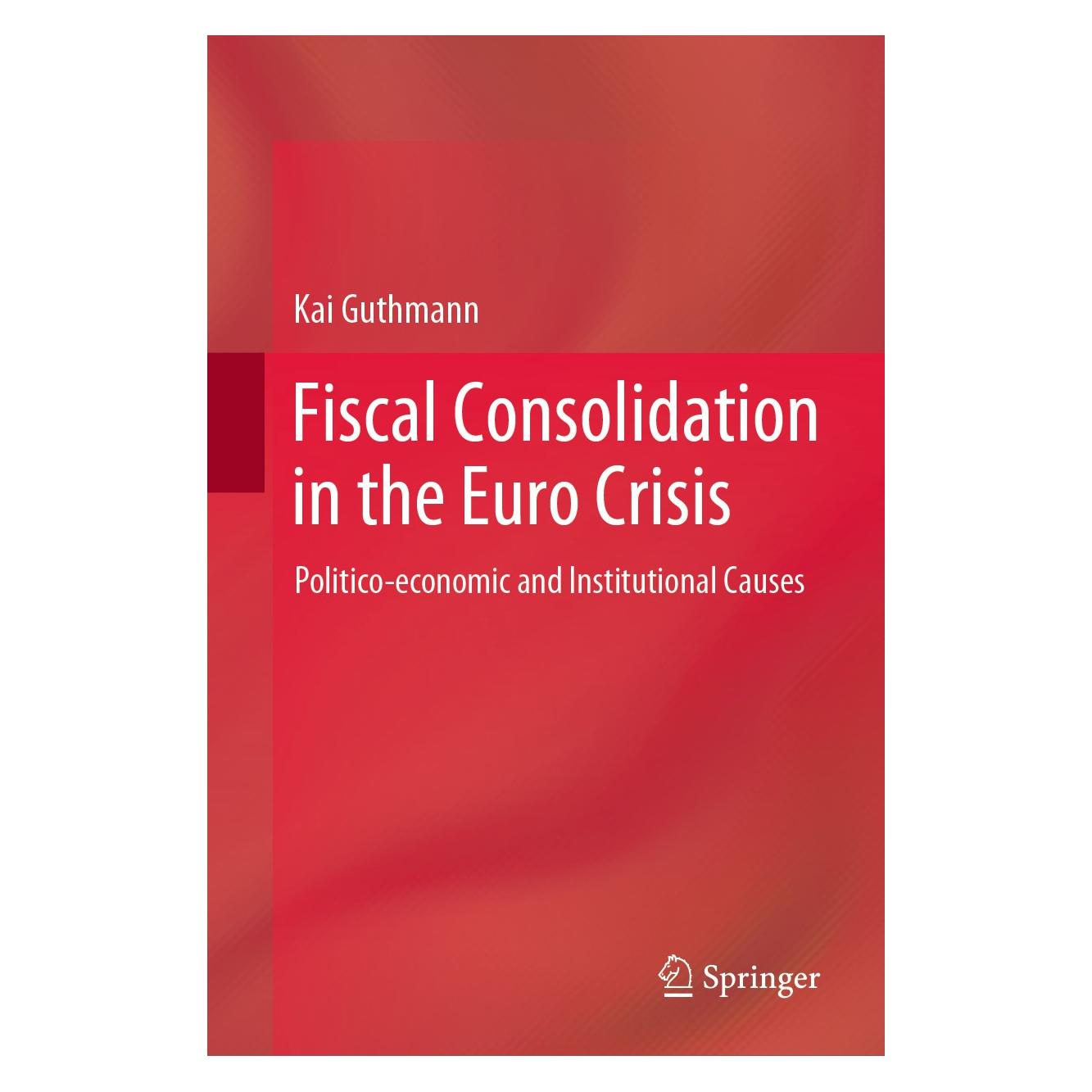 Springer Guthmann:Fiscal Consolidation in the Eu (Englisch, Hardcover, Kai Guthmann) (9783030577674)