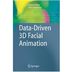 Data-Driven 3D Facial Animation, Fachbücher von Zhigang Deng, Ulrich Neumann