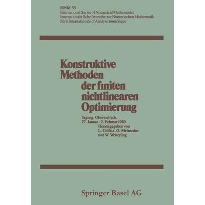 Konstruktive Methoden der finiten nichtlinearen Optimierung, Taschenbuch von Lothar Collatz,Günther Meinardus,Wolfgang Wetterling, Springer Basel,