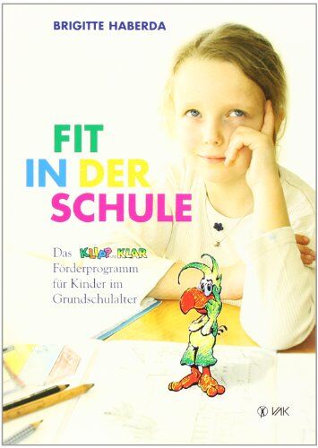 Brigitte Haberda - Fit in der Schule: Das KLIPP und KLAR-Förderprogramm für Kinder im Grundschulalter - Preis vom 09.10.2026 07:28:09 h