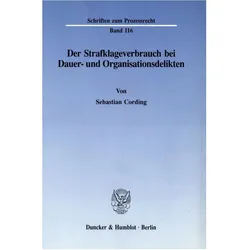 Der Strafklageverbrauch bei Dauer- und Organisationsdelikten., Fachbücher von Sebastian Cording