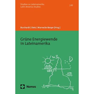 Grüne Energiewende in Lateinamerika, Taschenbuch von , Nomos, 978-3-7560-1873-4