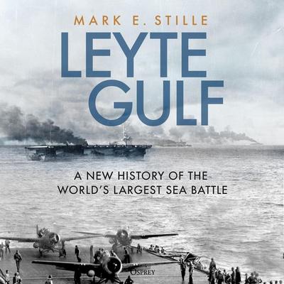 Leyte Gulf - Mark Stille, Audio, 9781472851741
