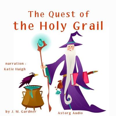 The Quest of the Holy Grail - JM Gardner, Audio, 9782821124653