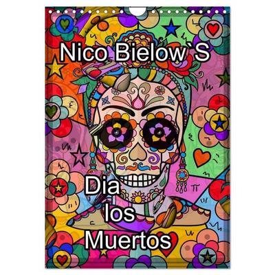 Nico Bielows Dia los Muertos (Wandkalender 2027 DIN A4 hoch), CALVENDO Monatskalender