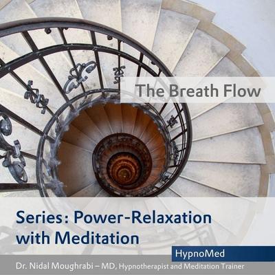 Power-Relaxation with Meditation – The Breath Flow - Nidal Moughrabi, Audio, 4066339738799