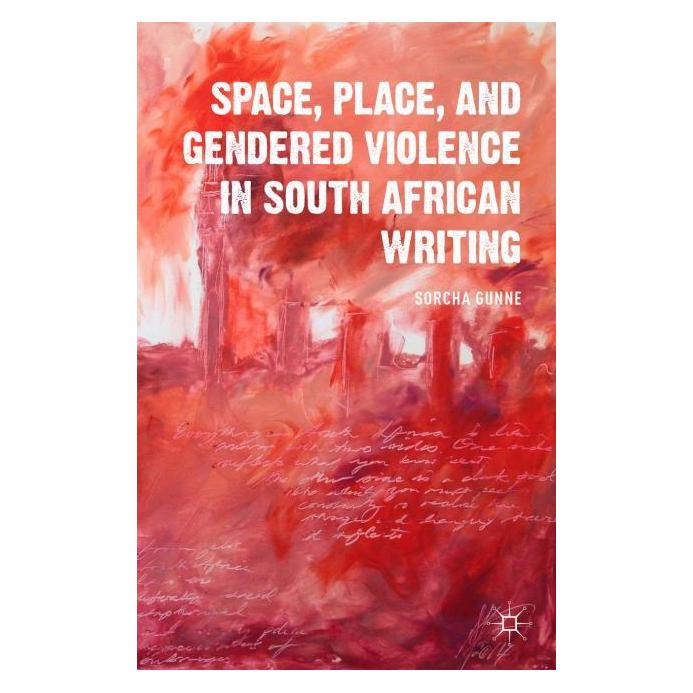 Palgrave Macmillan Gunne:Space, Place, and Gendered Violen (Englisch, Hardcover, S. Gunne) (63289815)