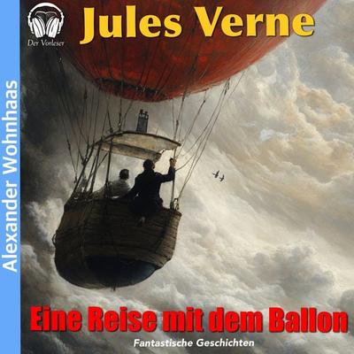 Eine Reise mit dem Ballon - Jules Verne, Audio, 4056813983432