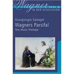 Wagners Parsifal, Fachbücher von Giangiorgio Satragni