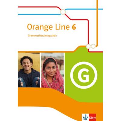Orange Line 6. Grammatiktraining aktiv Klasse 10, Taschenbuch von , Klett Schulbuchverlag, 978-3-12-548306-4