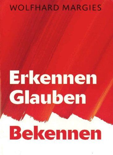 Margies Wolfhard - Erkennen, Glauben, Bekennen - Preis vom 09.10.2026 07:28:09 h
