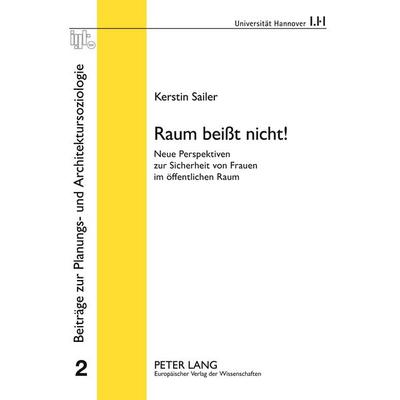 Raum beißt nicht!, Taschenbuch von Kerstin Sailer, Peter Lang GmbH, Internationaler Verlag der Wissenschaften, 978-3-631-52981-2