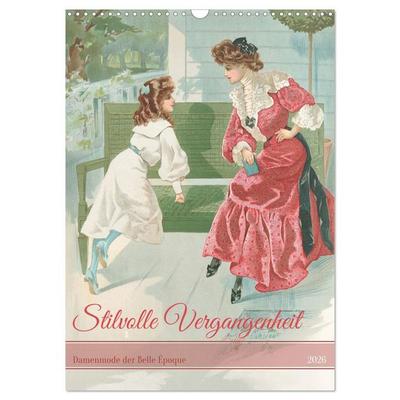 Stilvolle Vergangenheit (Wandkalender 2026 DIN A3 hoch), CALVENDO Monatskalender