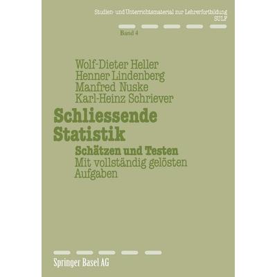 Schliessende Statistik, Taschenbuch von Heller,Lindenberg,Nuske,Schriever, Springer Basel, 978-3-7643-1136-0