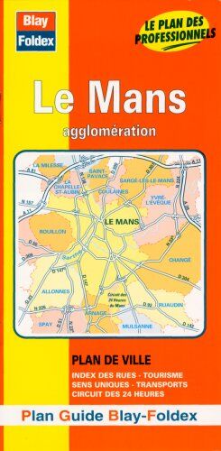 Plans Blay Foldex - Plan de ville : Le Mans (avec un index) - Preis vom 11.10.2026 03:10:56 h
