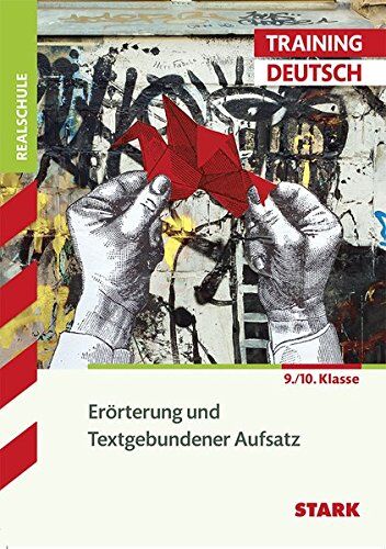 Training Realschule - Deutsch Erörterung und Textgebundener Aufsatz - Preis vom 11.10.2026 15:43:13 h