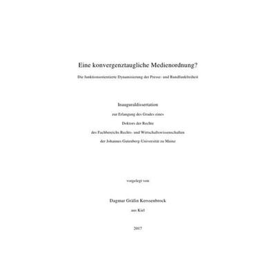 Eine konvergenztaugliche Medienordnung?, Taschenbuch von Dagmar Gräfin Kerssenbrock, Epubli, 978-3-7375-3768-1