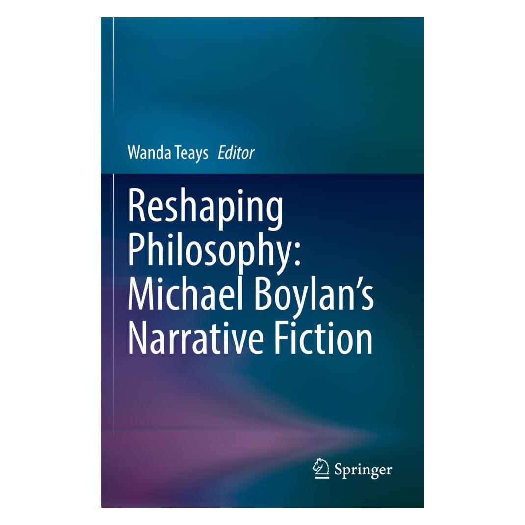 Springer Reshaping Philosophy: Michael Boylan's Narrative Fiction (Englisch, Softcover, Wanda Teays) (56950170)