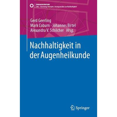 Nachhaltigkeit in der Augenheilkunde, Taschenbuch von , Springer Berlin, 978-3-662-71321-1