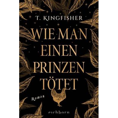 Wie man einen Prinzen tötet, Taschenbuch von T. Kingfisher, Eichborn