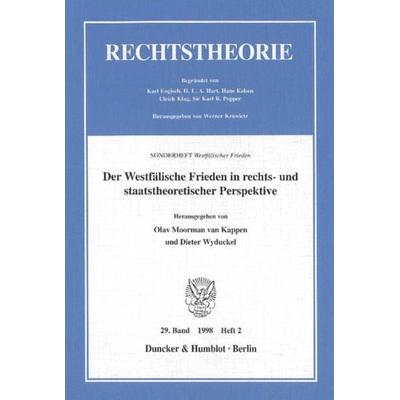 Der Westfälische Frieden in rechts- und staatstheoretischer Perspektive., Taschenbuch von , Duncker & Humblot, 978-3-428-09746-3