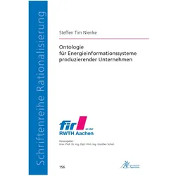 Ontologie für Energieinformationssysteme produzierender Unternehmen, Fachbücher von Steffen Tim Nienke