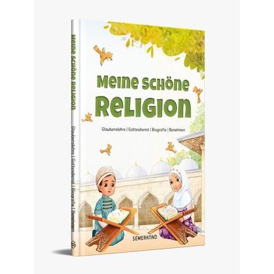 Meine schöne Religion, Gebundene Ausgabe von Doç. Hüseyin Okur, Erol Medien, 978-3-95707-206-1